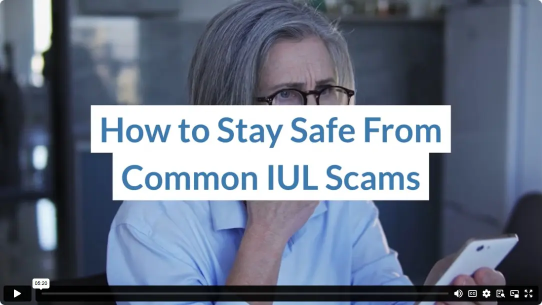 How to Stay Safe From Common IUL Scams