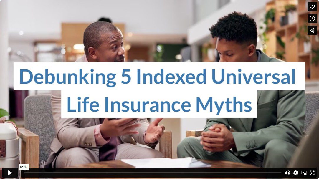 Debunking 5 Indexed Universal Life Insurance Myths