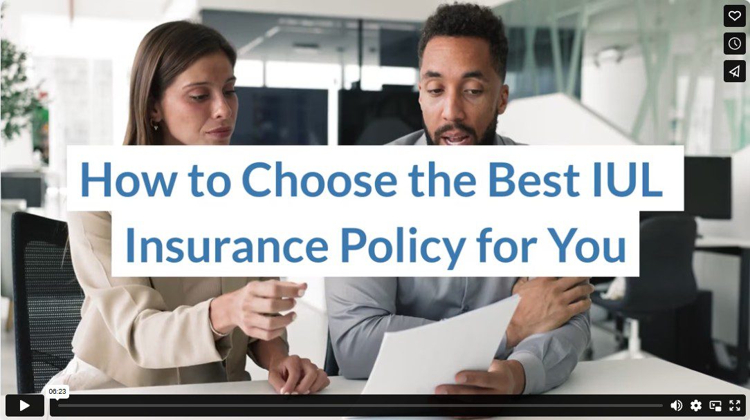 How to Choose the Best IUL Insurance Policy for You